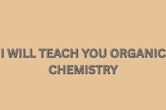 tutor and teach you organic chemistry