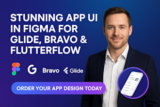 design premium app UI in figma for glide, bravo, flutterflow, prototype