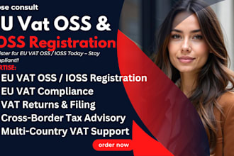 do eu vat oss ioss registration, vat tax filing, vat return and compliance