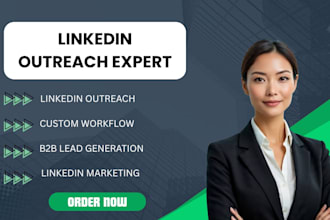 do your linkedin outreach to generate b2b leads