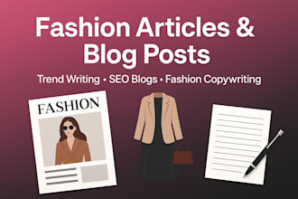 write fashion articles fashion blog posts fashion content fashion copywriting