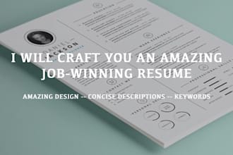 write you an amazing Resume for the job of your dreams