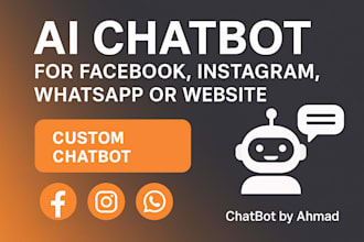 create a professional chatbot for facebook, instagram, whatsapp or website