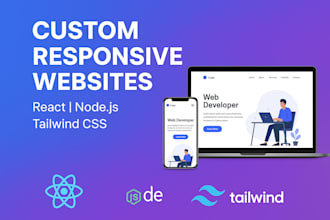 build responsive custom websites with react, node, tailwind
