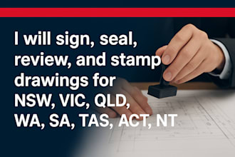 sign, seal, review and stamp drawings for nsw, vic, qld, wa, sa, tas, act, nt