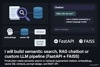 build semantic search, rag chatbot , llm pipeline fastapi, faiss and custom ai