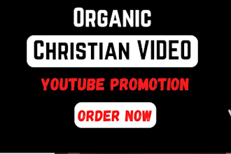 do organic christian youtube promotion