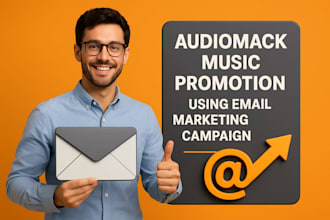 do best audiomack music promotion using email marketing campaign