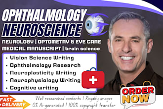 write and edit neuroscience, ophthalmology, medical journal, optometry article