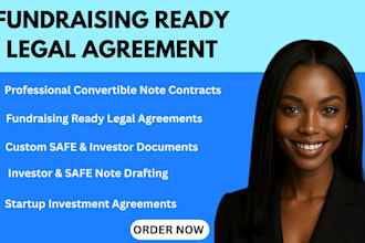 prepare investor agreements, safe notes, and convertible note contracts