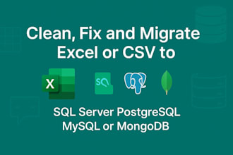 clean,migrate your excel or CSV data to sql server postgresql mysql or mongodb
