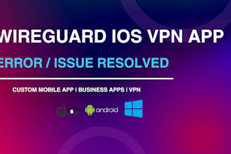 fix wire guard ios error in wireguard vpn app protocol issue