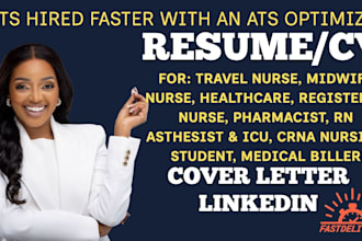 write professional medical nursing, travel nurse, midwife, clinical nurse resume