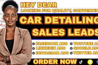highly exclusive car detailing leads auto detailing leads facebook ads video ads