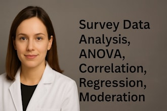 do survey data analysis, anova, correlation, regression, moderation, mediation