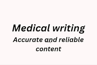 write professional and accurate medical articles and content