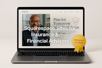 build a conversion driven squarespace website for insurance and finance pros
