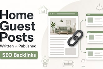write and publish home blog guest post with SEO backlink services