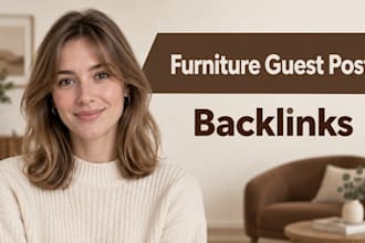 publish furniture guest post backlinks on a furniture blog