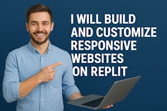 build and customize responsive websites on replit with full functionality