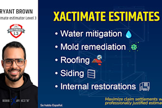 do any xactimate estimate for you