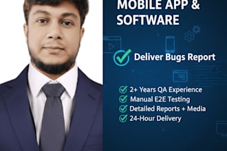 be your QA tester for mobile apps, web apps, and ios apps in 24 hours