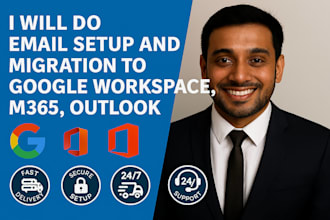 do email setup and migration to google workspace, m365, outlook