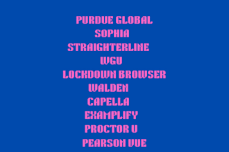 help with wgu, purdue, walden, sophia, straighterline, proctor u, lockdown, teas