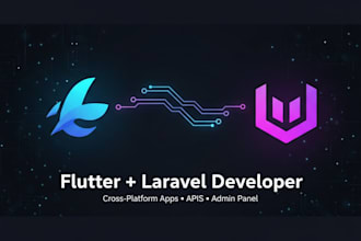 be your full stack flutter and laravel developer