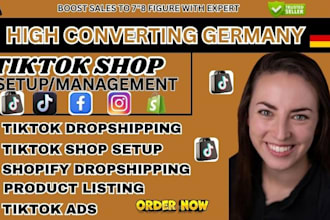 create and manage germany tiktok shop, tiktok ads for tik tok shop dropshipping