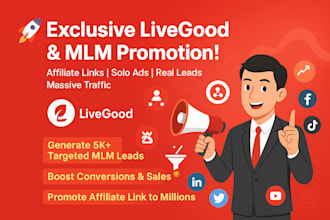 exclusive livegood promotion mlm leads solo ads affiliate link promotion