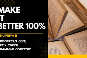 proofread, factcheck, correct text flow, be your copyeditor