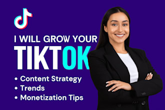 grow your tik tok with content strategy, trends, and monetization tips