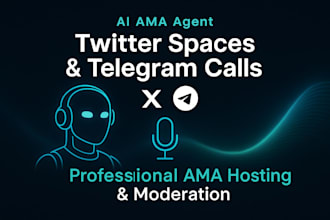 provide an ai agent for twitter space or telegram ama or moderator