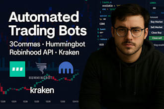 develop automated trading bots with 3commas, hummingbot, robinhood API, kraken