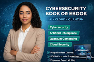write cybersecurity ebook, artificial intelligence, cloud security, and quantum