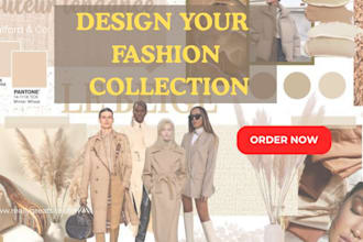 design a fashion collection for your brand