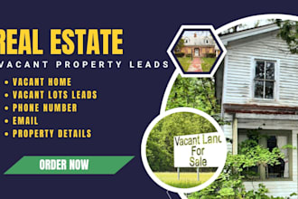 give vacant home or vacant land and vacant lots leads with contact information
