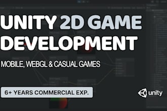 develop a complete 2d unity mobile game with backend integration