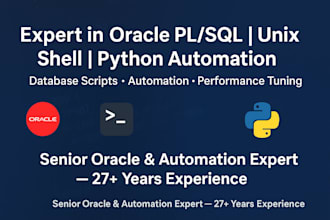 design, develop, optimize and automate oracle, unix, python scripts