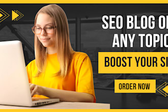 write SEO blogs on any topic to boost your site
