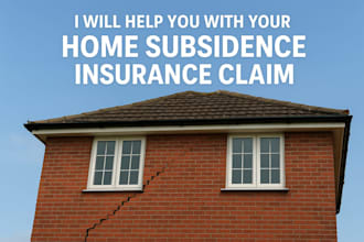 help you with your home subsidence insurance claim