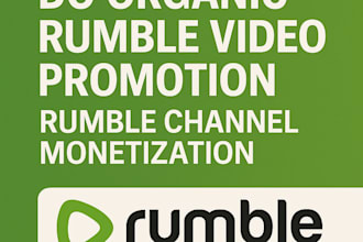 do organic rumble video promotion, rumble channel monetization, rumble followers