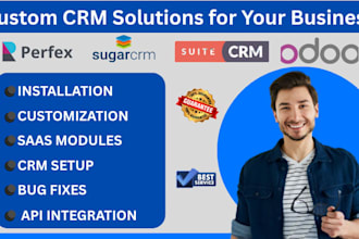 install and customize perfex, sugar CRM, suite CRM, odoo, saas modules, fix bugs