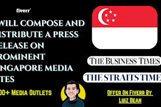 compose and distribute a press release on prominent singapore media sites