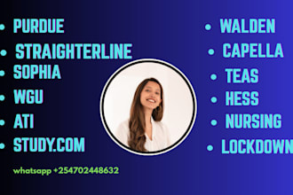 help with purdue, ati, sophia, wgu, walden, teas, studycom, capella,