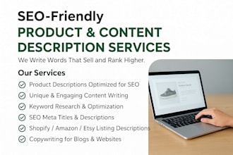 write SEO friendly product and content descriptions