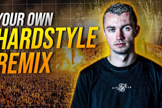create a hardstyle remix of a song of your choice