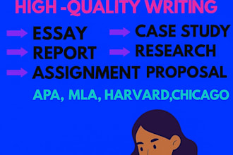do essay writing, case study analysis, research and summary, paper and repo