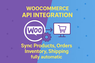 do woocommerce api integration, products api, orders api, any third party